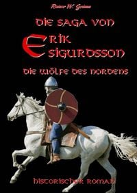 Produktbild: Die Saga von Erik Sigurdsson - Die W&ouml;lfe des Nordens