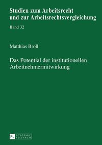Produktbild: Das Potential der institutionellen Arbeitnehmermitwirkung