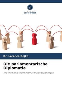 Produktbild: Die parlamentarische Diplomatie