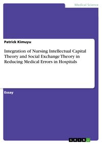 Produktbild: Integration of Nursing Intellectual Capital Theory and Social Exchange Theory in Reducing Medical Errors in Hospitals