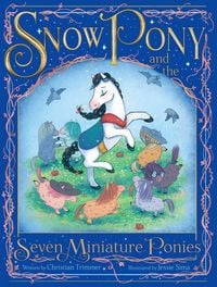Produktbild: Snow Pony and the Seven Miniature Ponies