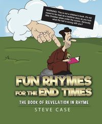 Produktbild: Fun Rhymes for the End Times: The Book of Revelation in Rhyme