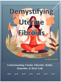 Produktbild: Demystifying Uterine Fibroids