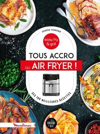 Produktbild: Tous accro au Air fryer ! : ses 100 meilleures recettes