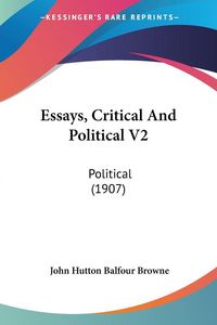 Produktbild: Essays, Critical And Political V2