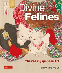 Produktbild: Divine Felines: The Cat in Japanese Art