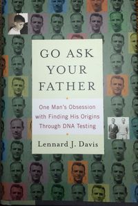 Produktbild: Go Ask Your Father: One Man's Obsession with Finding His Origins Through DNA Testing