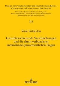 Produktbild: Grenzueberschreitende Verschmelzungen und die damit verbundenen international-privatrechtlichen Fragen