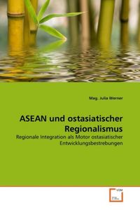 Produktbild: Werner, M: ASEAN und ostasiatischer Regionalismus