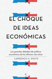 Produktbild: El Choque de Ideas Econ&oacute;micas