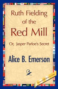 Produktbild: Ruth Fielding of the Red Mill