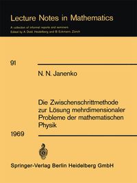 Produktbild: Die Zwischenschrittmethode zur L&ouml;sung mehrdimensionaler Probleme der mathematischen Physik