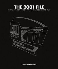 Produktbild: The 2001 File: Harry Lange and the Design of the Landmark Science Fiction Film