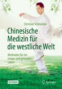 Bild vom Artikel Chinesische Medizin für die westliche Welt vom Autor Christian Schmincke
