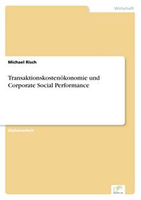 Produktbild: Transaktionskosten&ouml;konomie und Corporate Social Performance