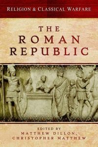 Produktbild: Religion & Classical Warfare: The Roman Republic