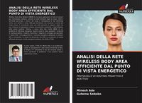 Produktbild: Analisi Della Rete Wireless Body Area Efficiente Dal Punto Di Vista Energetico