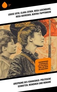 Produktbild: Ursprung des Feminismus: Politische Schriften, Memoiren und Romane