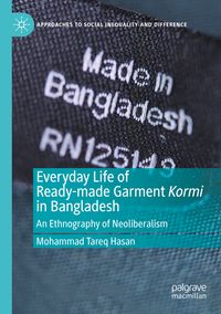 Produktbild: Everyday Life of Ready-made Garment Kormi in Bangladesh