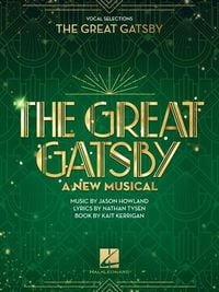 Produktbild: The Great Gatsby - A New Musical: Piano/Vocal Selections