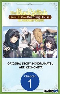 Produktbild: The Black Witch Runs Her Own Boarding House in Another World. #001