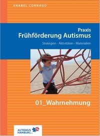 Produktbild: Praxis Fr&uuml;hf&ouml;rderung Autismus 01 Wahrnehmung