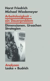 Produktbild: Arbeitslosigkeit &mdash; ein Dauerproblem