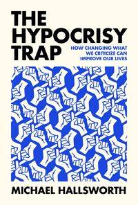 Produktbild: The Hypocrisy Trap