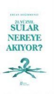 Produktbild: 21. Y&uuml;zyilda Sular Nereye Akiyor