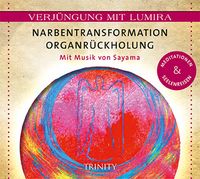 Produktbild: Verj&uuml;ngung mit Lumira. Narbentransformation Organr&uuml;ckholung