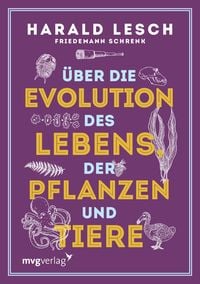 Produktbild: &Uuml;ber die Evolution des Lebens, der Pflanzen und Tiere