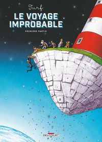Produktbild: Le voyage improbable. Tome 1