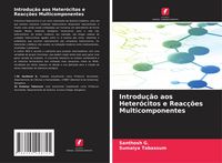 Produktbild: Introdu&ccedil;&atilde;o aos Heter&oacute;citos e Reac&ccedil;&otilde;es Multicomponentes
