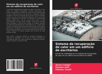 Produktbild: Sistema de recupera&ccedil;&atilde;o de calor em um edif&iacute;cio de escrit&oacute;rios
