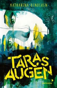 Taras Augen von Katharina Bendixen