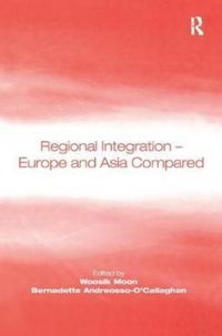 Produktbild: Moon, W: Regional Integration - Europe and Asia Compared