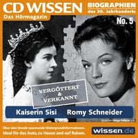 Produktbild: CD WISSEN - Kaiserin Sisi und Romy Schneider
