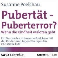Bild vom Artikel Pubertät - Puberterror? vom Autor Susanne Poelchau