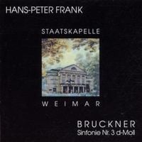 Produktbild: Staatskapelle Weimar H. P. Frank: Sinfonie 3 D-Moll Bruckner