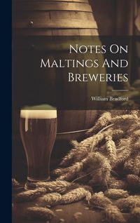 Produktbild: Notes On Maltings And Breweries