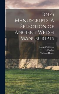 Produktbild: Iolo Manuscripts. A Selection of Ancient Welsh Manuscripts
