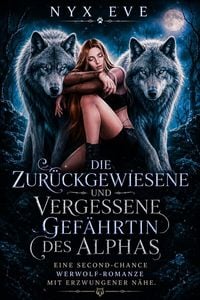 Produktbild: Die zur&uuml;ckgewiesene und vergessene Gef&auml;hrtin des Alphas