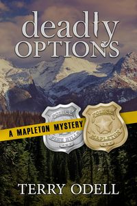 Produktbild: Deadly Options (Mapleton Mystery, #10)