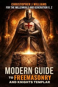 Produktbild: Modern Guide To Freemasonry And Knights Templar