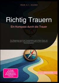 Produktbild: Richtig Trauern: Ein Kompass durch die Trauer