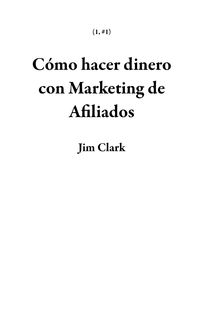 Produktbild: C&oacute;mo hacer dinero con Marketing de Afiliados (1, #1)