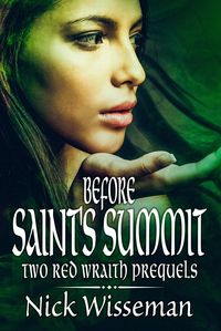 Produktbild: Before Saint's Summit: Two Red Wraith Prequels (The Red Wraith, #6)