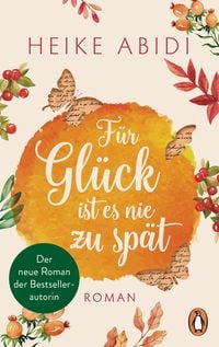 Produktbild: F&uuml;r Gl&uuml;ck ist es nie zu sp&auml;t