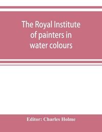 Produktbild: The Royal institute of painters in water colours