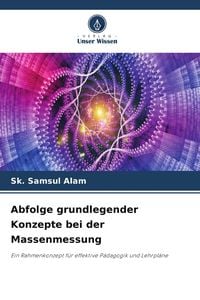 Produktbild: Abfolge grundlegender Konzepte bei der Massenmessung